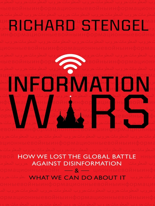 Title details for Information Wars by Richard Stengel - Available